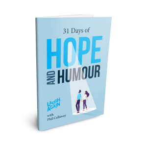 Laugh Again's 31 Days of Hope and Humour