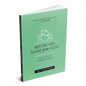 Before You Share Your Faith