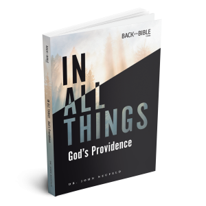 In All Things: God’s Providence