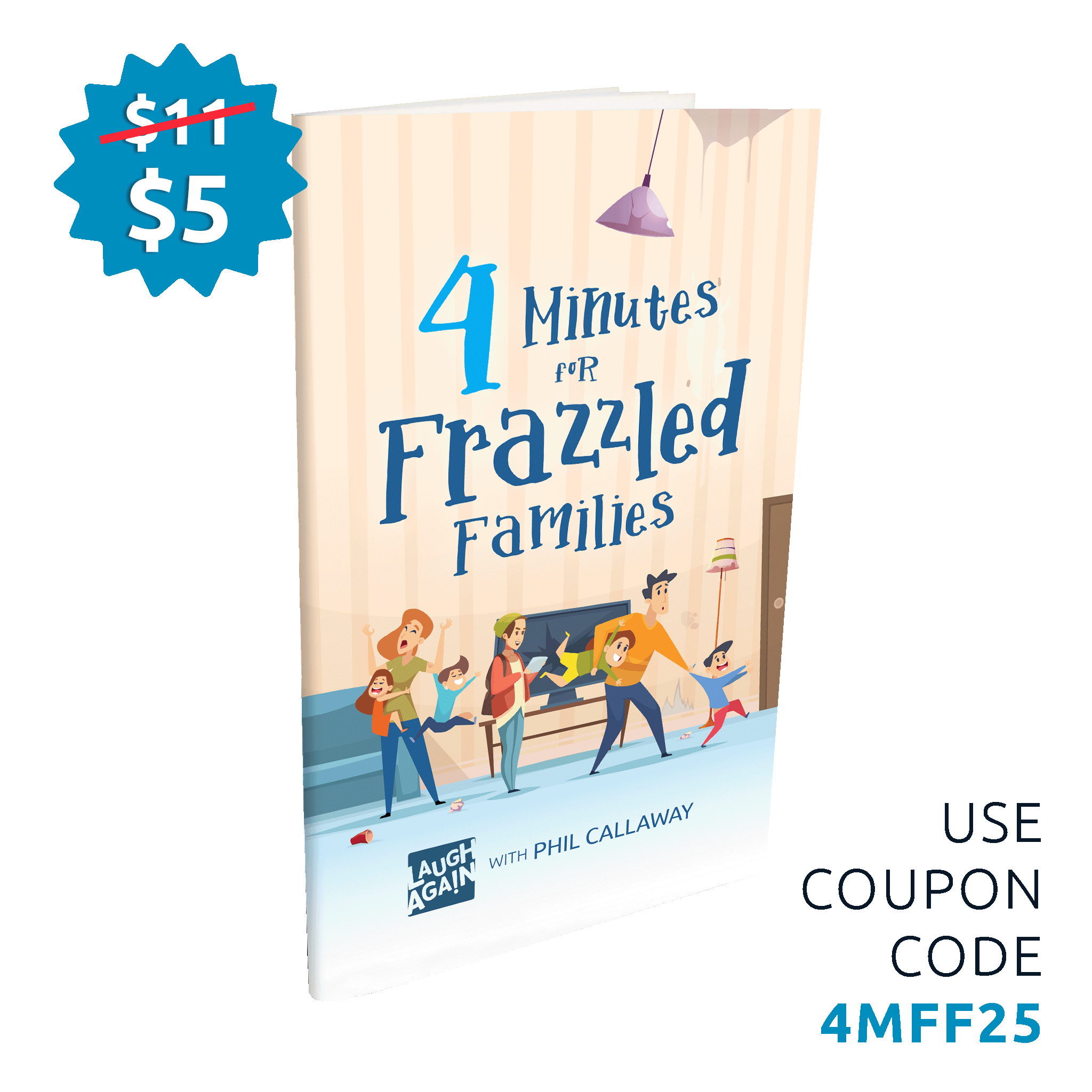 4 Minutes for Frazzled Families