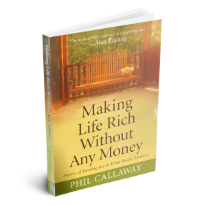 Making Life Rich Without Money
